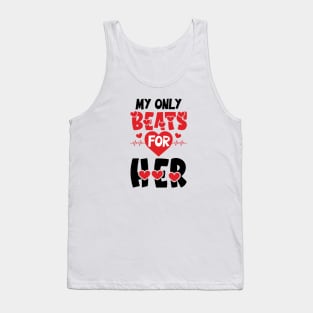 My Only Beats For Her Tank Top